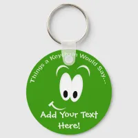 Add Your Text Here Keychain