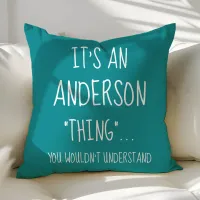 Funny Family Quote Personalized Custom Teal Throw Pillow