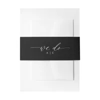 Elegant Script Simple We Do Wedding Invitation Belly Band