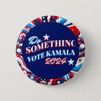 Do Something | Vote Kamala 2024 Button