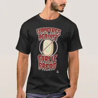 Vampires Against Garlic Bread Halloween Fun Design T-Shirt