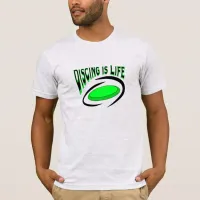 Discing is Life, Disc Golf  T-Shirt