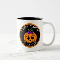 Pumpkin Spice is so Nice Halloween Autumn   Two-Tone Coffee Mug