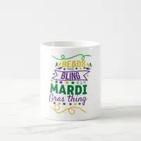 Beads And Bling It's A Mardi Gras Thing Coffee Mug