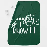 naughty and I know it Funny Christmas Baby Blanket