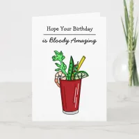 Hope your Birthday is Bloody Amazing Card