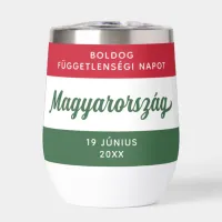 Hungary Independence Day National Flag Thermal Wine Tumbler