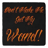 Halloween Witchy Quote Trivet