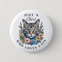 Just a Girl Who Loves Cats  Button