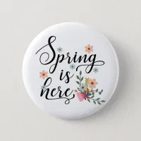 spring is here pinback button