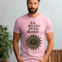 The Sacrifice of the Savior T-Shirt