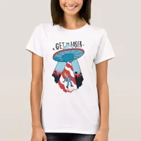 Get in Loser Alien Trump Abduction T-Shirt