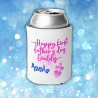 Happy First Father's Day Daddy | Can Cooler