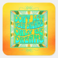 Watercolor Art Dream Quote Positive Affirmation Square Sticker