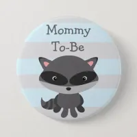 Mom To Be Button Raccoon Woodlands Theme