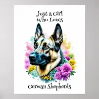 Just a Girl who Loves German Shepherds Poster