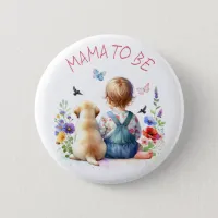 Baby Girl and Puppy Baby Shower Mama To Be Button