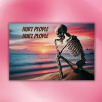 HURT people hurt PEOPLE | Poster