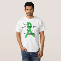 Don't Judge a Disability by its Visibility Shirt