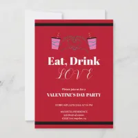 Red Elegant Eat Drink and Love Valentine's Day  Invitation