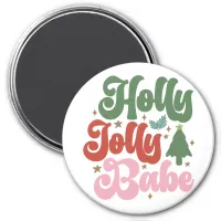 Holly Jolly Babe Retro Groovy Christmas Holidays Magnet