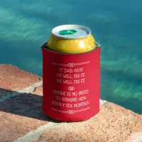 He Will Fix It Funny Dad Joke Can Cooler