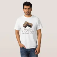 Funny Baking Brownie Diet Value T-Shirt