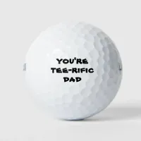 You're Tee-Rific Dad Golf Balls