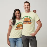 Taco Bout Writing Funny Author Slogan T-Shirt