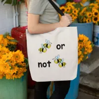 Two Bees or Not Two Bees Bag