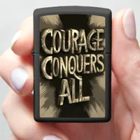 Courage conquers all with bold art.  zippo lighter