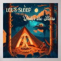 Let's Sleep Under the Stars | Camping Themed Art Poster