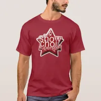 Show Choir Superstar! T-Shirt