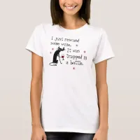 Rescued Some Wine Funny Quote with Black Cat T-Shirt