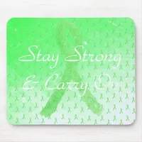 Stay Strong and Carry On Lyme Disease Mouse Pad