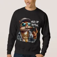 what's up brother Squirrel Smoking Cigar Sweatshirt