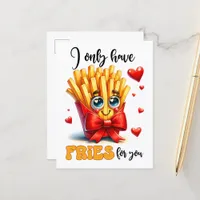 I Only Have Fries For You Funny Punny Valentine Postcard