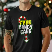 Free Candy Cane Funny Christmas T-Shirt