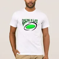 Discing if Life, Disc Golf  T-Shirt