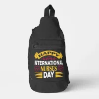 Happy International Nurses Day Sling Bag