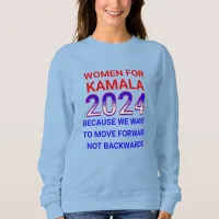 Women for Kamala Harris 2024 Election Sweatshirt