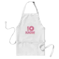 Yo I Donut Know Adult Apron