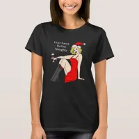 Dear Santa, Define Naughty, Retro Pinup Girl   T-Shirt