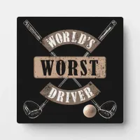 World's Worst Driver WWDa Plaque