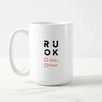 Are you okay? r u ok coffee mug