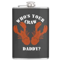 Funny Who's Your Craw Daddy Flask