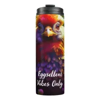 Eggsellent Vibes Only | Colorful Chicken Art Thermal Tumbler