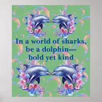 Monogram In a World of Sharks, Be a Dolphin Green Poster