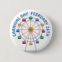 Carnival Day February 26th Holiday Button