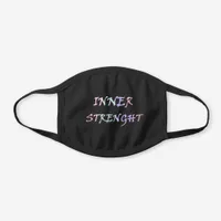 Inner Streght Life Motivational Quote  artwork Black Cotton Face Mask